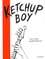 Gilles Poussin et Guillaume Berteloot - Ketchup Boy.