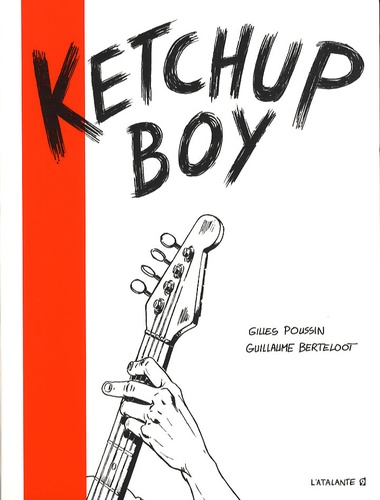 Gilles Poussin et Guillaume Berteloot - Ketchup Boy.