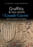 Gilles Prilaux - Graffitis et bas-reliefs de la Grande Guerre - Archives souterraines de combattants.