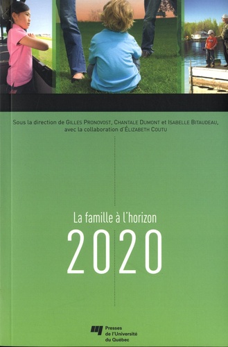 Gilles Pronovost et Chantale Dumont - La famille à l'horizon 2020.