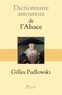 Gilles Pudlowski - Dictionnaire amoureux de l'Alsace.