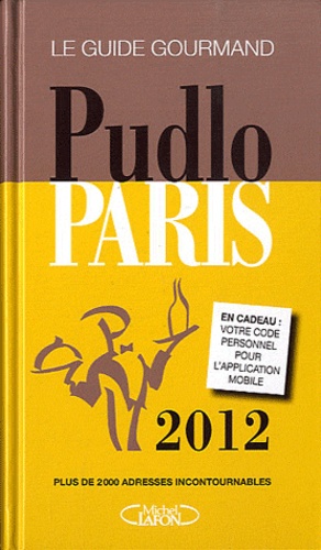 Gilles Pudlowski - Pudlo Paris - Le guide gourmand.