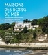 Gilles Ragot - Maisons des bords de mer - Modernité et régionalisme en Charente-Maritime (1945-1980).