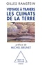 Gilles Ramstein - Voyage à travers les climats de la Terre.