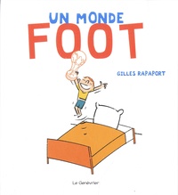 Gilles Rapaport - Un monde foot.