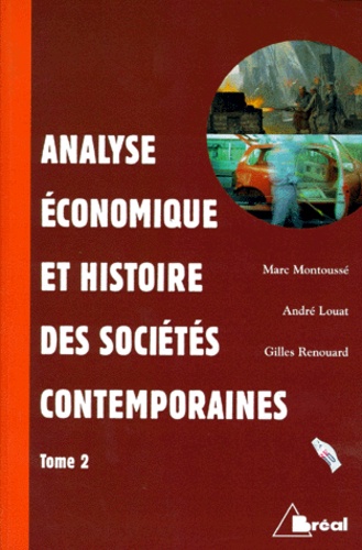 Gilles Renouard et André Louat - Analyse Economique Et Histoire Des Societes Contemporaines. Tome 2.