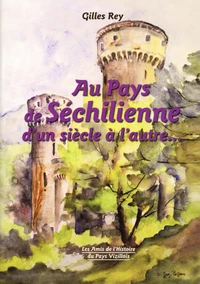 Au pays de Séchilienne d'un siècle à l'autre...