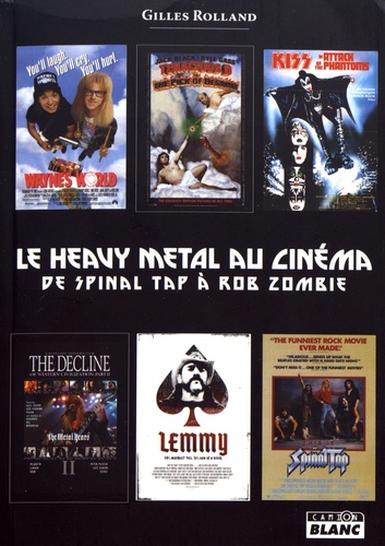 Le heavy metal au cinéma. De Spinal Tap à Rob Zombie