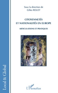 Gilles Rouet - Citoyennetés et nationalités en Europe - Articulations et pratiques.