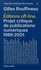 Editions off-line. Projet critique de publications numériques (1989-2001)