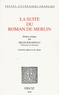 Gilles Roussineau - La Suite du Roman de Merlin.