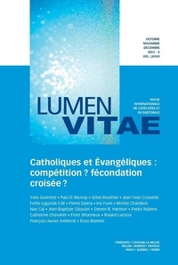 Gilles Routhier - Catholiques et Évangéliques : compétition ? fécondation croisée ? tome 77/4.