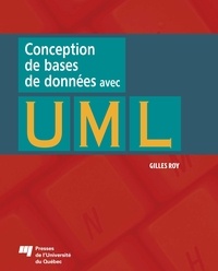 Gilles Roy - Conception de bases de données avec UML.
