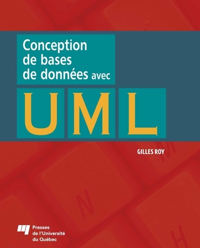 Gilles Roy - Conception de bases de données avec UML.