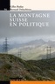 Gilles Rudaz et Bernard Debardieux - La montagne suisse en politique.