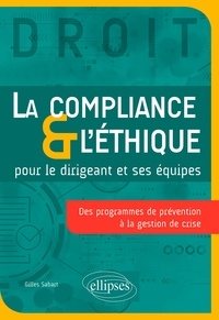 Téléchargements de livres du domaine public La compliance & l'éthique pour le dirigeant et ses équipes  - Des programmes de prévention à la gestion de crise