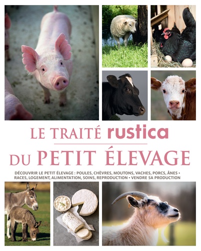 Gilles Saint - Le Traité Rustica du petit élevage.