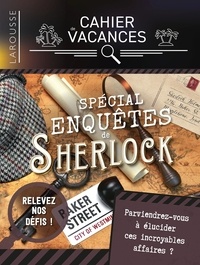 Gilles Saint-Martin - Cahier de vacances Spécial enquêtes de Sherlock Holmes.