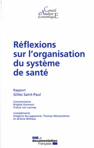 Gilles Saint-Paul - Réflexions sur l'organisation du système de santé.