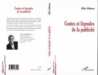 Gilles Schlesser - Contes Et Legendes De La Publicite.