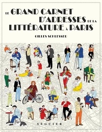 Gilles Schlesser - Le grand carnet d'adresses de la littérature à Paris.