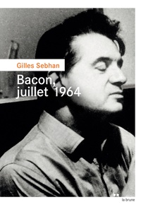 Gilles Sebhan - Bacon, juillet 1964.