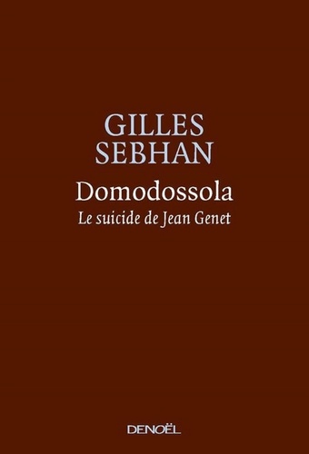 Domodossola. Le suicide de Jean Genet
