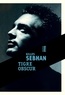 Gilles Sebhan - Tigre obscur.