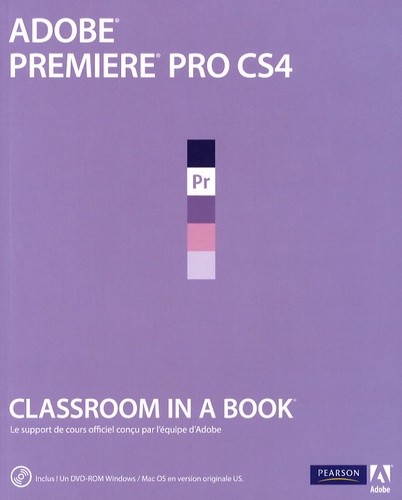 Gilles Secaz - Adobe Premiere Pro CS4. 1 Cédérom