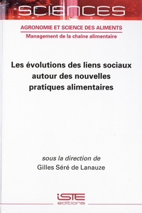 Forum de téléchargement d'ebook Les évolutions des liens sociaux autour des nouvelles pratiques alimentaires 9781789480443 in French  par Gilles Séré de Lanauze, Thibaut Nguyen