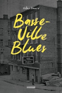 Gilles Simard - Basse-ville blues.