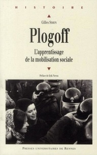 Télécharger un livre à partir de Google Play Plogoff  - L'apprentissage de la mobilisation sociale 9782753511378 par Gilles Simon