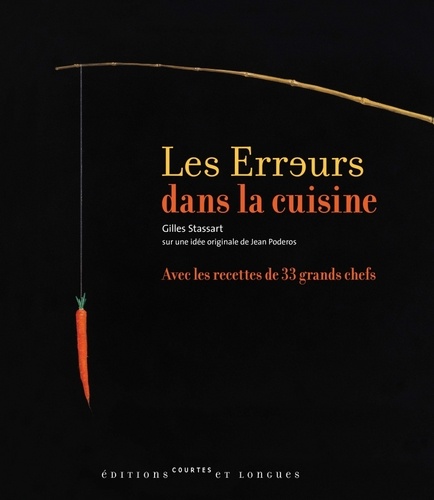 Gilles Stassart et Jean Poderos - Les erreurs dans la cuisine.