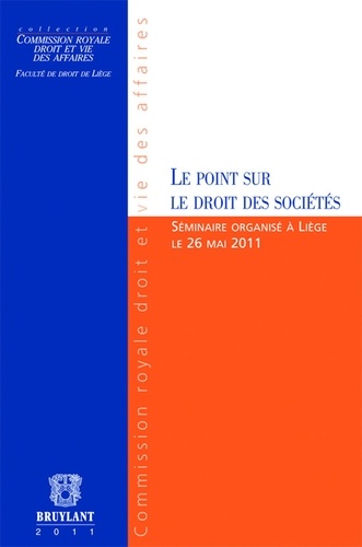 Gilles Stuer et Pierre Nicaise - Le point sur le droit des sociétés - Questions choisies.