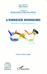 Gilles Teneau et Nicolas Dufour - L'erreur humaine - Modèles et représentations.