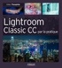 Gilles Theophile - Lightroom Classic CC par la pratique.