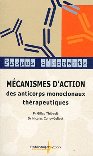 Gilles Thibault et Nicolas Congy-Jolivet - Mécanismes d'action des anticorps monoclonaux thérapeutiques.