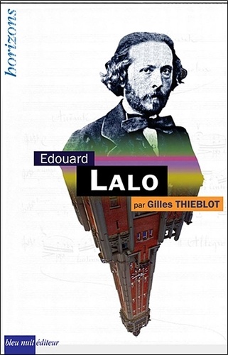 Gilles Thieblot - Edouard Lalo.