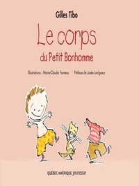 Gilles Tibo - Le corps du Petit Bonhomme.