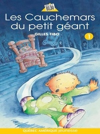 Gilles Tibo - Les cauchemars du petit geant.