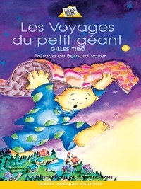 Gilles Tibo - Les voyages du petit geant.