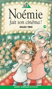 Gilles Tibo - Noemie fait son cinema !.