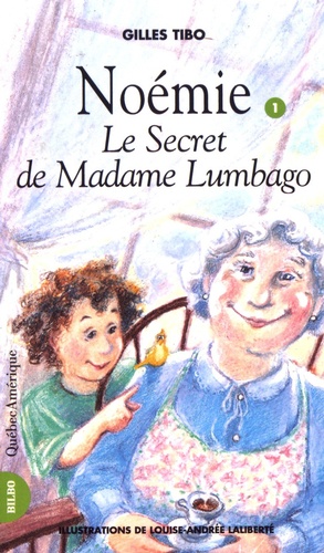 Noémie Tome 1 Le secret de Madame Lumbago