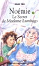 Gilles Tibo - Noémie Tome 1 : Le secret de Madame Lumbago.