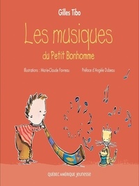 Gilles Tibo et Marie-Claude Favreau - Petit Bonhomme  : Petit Bonhomme 2 - Les musiques du Petit Bonhomme.