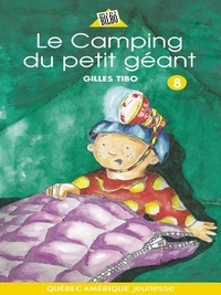 Gilles Tibo et Jean Bernèche - Petit géant 08 - Le Camping du petit géant.