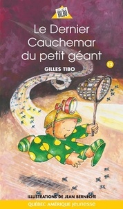 Gilles Tibo et Jean Bernèche - Petit géant  : Petit géant 12 - Le Dernier Cauchemar du petit géant.