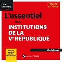 Gilles Toulemonde - L'essentiel des institutions de la Ve République.