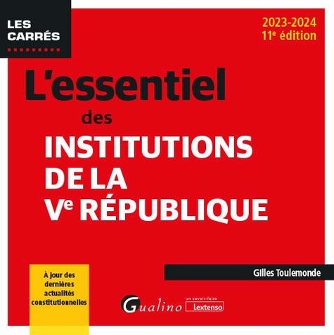 L'essentiel des institutions de la Ve République  Edition 2023-2024