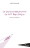 Gilles Toulemonde - Le droit constitutionnel de la Ve République.